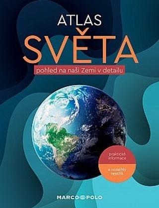 Kniha: Atlas Světa - pohled na naši Zemi v detailu