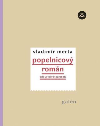 Kniha: Popelnicový román - Síťový kryptopříběh - 2. vydanie - Vladimír Merta