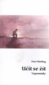Kniha: Učit se žít - Vzpomínky - Peter Hartling
