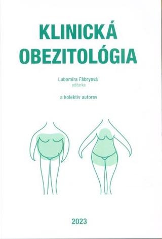 Kniha: Klinická obezitológia - Základní informace pro pacienty - Ľubomíra Fábryová
