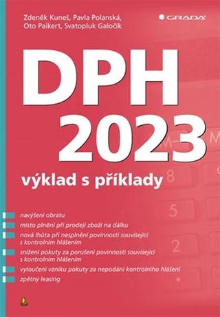 Kniha: DPH 2023 - výklad s příklady - 19. vydanie - Zdeňek Kuneš