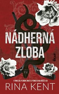 Kniha: Nádherná zloba - V hniezde plnom zmijí je pomsta najväčší jed - 1. vydanie - Rina Kent