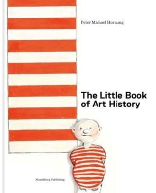 Kniha: The Little Book of Art History - Peter Michael Hornung