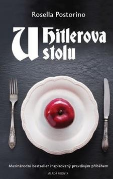 Kniha: U Hitlerova stolu - 1. vydanie - Rosella Postorino