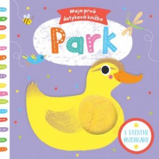 Kniha: Park - moja prvá dotyková knižka - 1. vydanie - Marie-Noelle Horvath