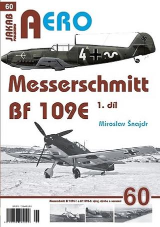 Kniha: Messerschmitt Bf 109E 1.díl - 1. vydanie - Miroslav Šnajdr
