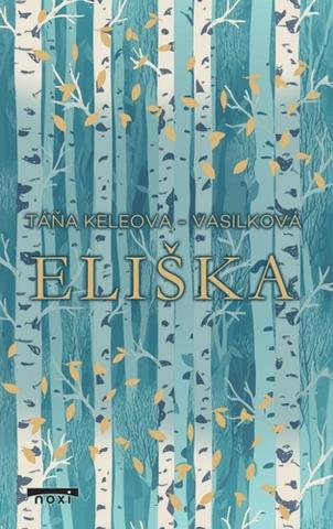 Kniha: Eliška - 1. vydanie - Táňa Keleová-Vasilková