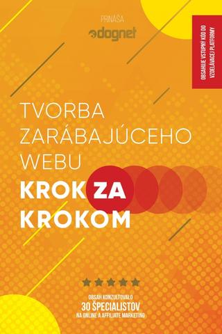 Kniha : Tvorba zarábajúceho webu krok za krokom - 1. vydanie