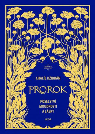 Kniha: Prorok - Poselství moudrosti a lásky - 1. vydanie - Chalíl Džibrán