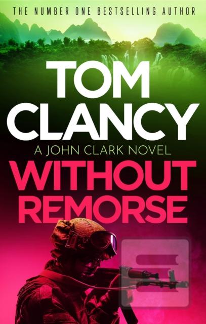 Kniha: Without Remorse - Tom Clancy