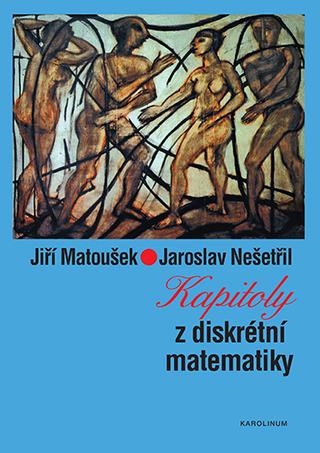 Kniha: Kapitoly z diskrétní matematiky - 5. vydanie - Jiří Matoušek