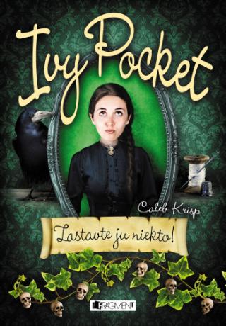 Kniha: Ivy Pocket 3: Zastavte ju niekto! - 1. vydanie - Caleb Krisp