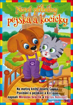 Kniha: Nové příběhy pejska a kočičky - 1. vydanie - Miroslav Graclík, Václav Nekvapil