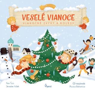 Kniha: Veselé Vianoce Vianočné zvyky a koledy s CD - 1. vydanie - Jaroslav Krček, Petr Šulc