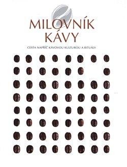 Kniha : Milovník kávy - 1. vydanie