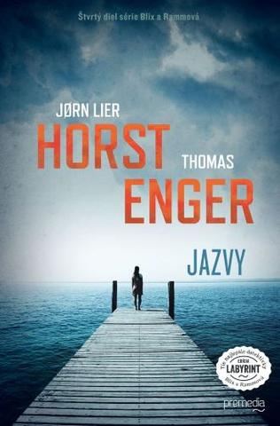 Kniha: Jazvy - Blix a Rammová (4. diel) - Jørn Lier Horst, Thomas Enger