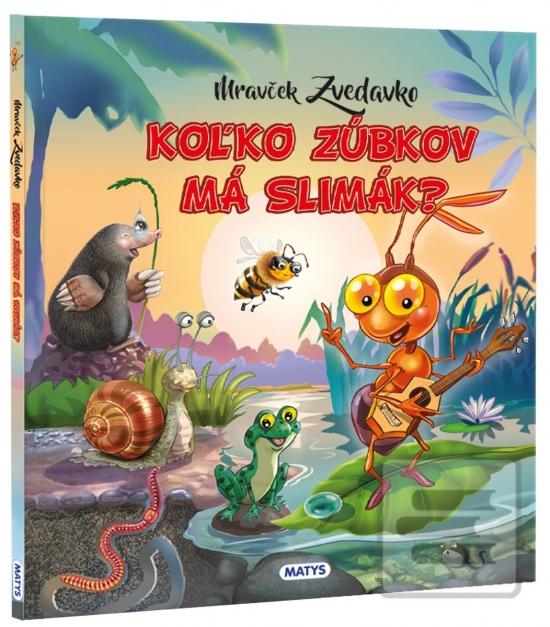Kniha: Mravček Zvedavko 2: Koľko zúbkov má slimák? - 1. vydanie - Rasa Dmuchovskiene