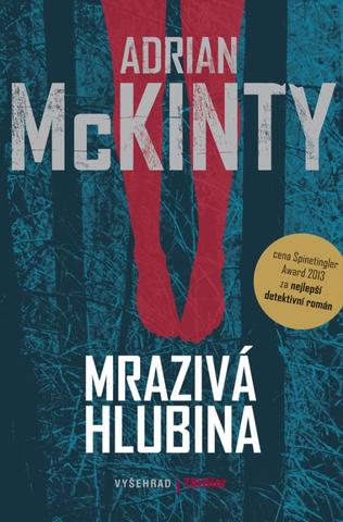 Kniha: Mrazivá hlubina - Adrian McKinty