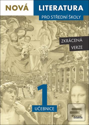 Nová literatura pro stře… (Lukáš Borovička; Iva Kilianová; Hana Křížová; Mladějovská Aneta; Pavel Šidák)
