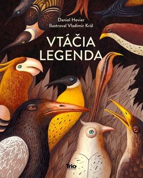 Kniha: Vtáčia legenda - 1. vydanie - Daniel Hevier