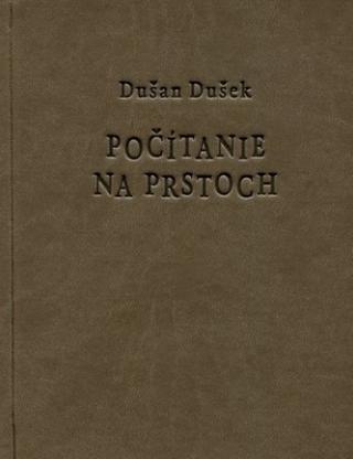 Kniha: Počítanie na prstoch - Dušan Dušek