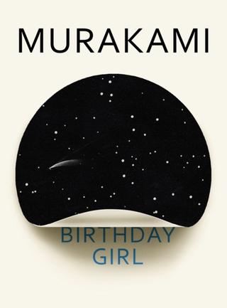 Kniha: Birthday Girl - 1. vydanie - Haruki Murakami