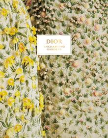 Kniha: Dior Enchanting Gardens - Jean-Paul Claverie,Brigitte Richart