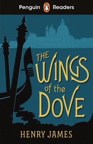 Kniha: Penguin Readers Level 5: The Wings of the Dove (ELT Graded Reader) - Henry James