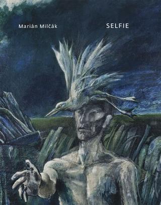 Kniha: Selfie - (výber z poézie) - Marián Milčák