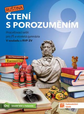 Kniha: Čtení s porozuměním pro ZŠ a víceletá gymnázia 9 - Ruština - Procvičovací sešit pro ZŠ a víceletá gymnázia - 1. vydanie