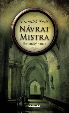 Kniha: Návrat mistra - 2. vydanie - František Niedl