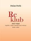 Kniha: Reklub 1927-1949 (2. vydání) - Kapitoly z dějin československé reklamy - Dušan Pavlů