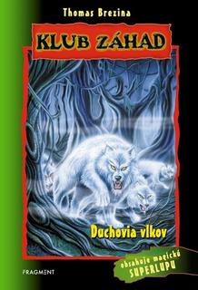 Kniha: Klub záhad Duchovia vlkov - Thomas C. Brezina