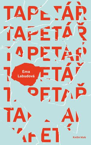 Kniha: Tapetář - 1. vydanie - Ema Labudová