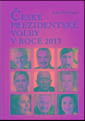 Kniha: České prezidentské volby v roce 2013 - Jakub Šedo