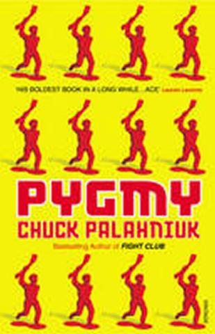 Kniha: Pygmy - 1. vydanie - Chuck Palahniuk