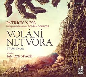 Médium CD: Volání netvora Příběh života - Vypráví Jan Vondráček - 1. vydanie - Patrick Ness