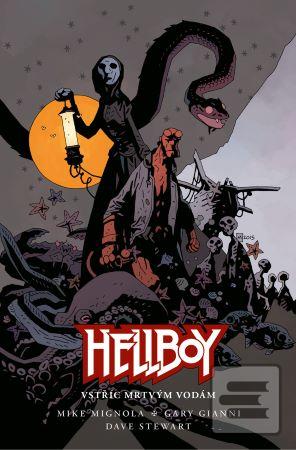 Kniha: Hellboy: Vstříc mrtvým vodám - 1. vydanie - Mike Mignola