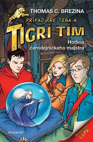 Kniha: Tigrí tím - Hodina čarodejníckeho majstra - 1. vydanie - Thomas C. Brezina