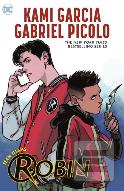 Kniha: Teen Titans: Robin - Kami Garcia,Gabriel Picolo