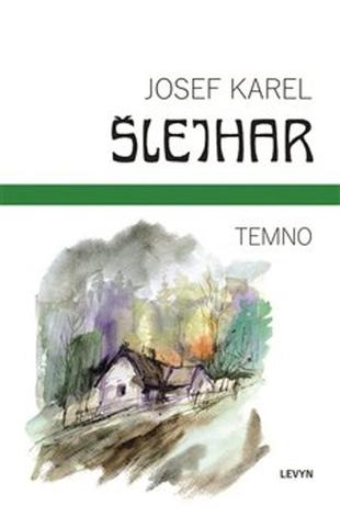 Kniha: Temno - Josef Karel Šlejhar