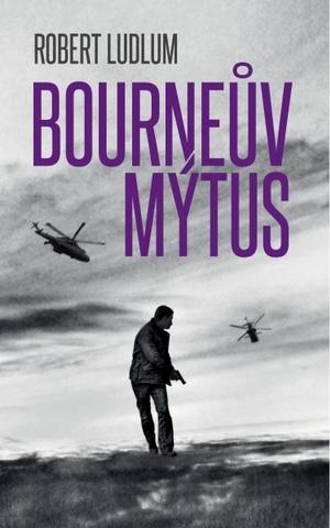 Kniha: Bourneův mýtus - 3.vydání - Robert Ludlum