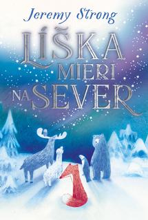 Kniha: Líška mieri na sever - Jeremy Strong