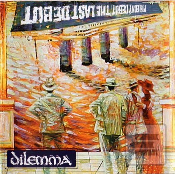 Dilemma: The Last Debut (Dilemma)