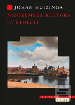 Kniha: Nizozemská kultura v 17. století - Johan Huizinga