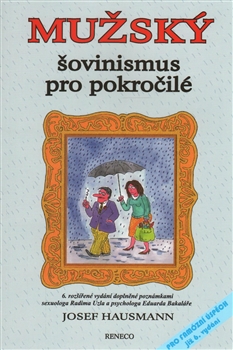 Kniha: Mužský šovinismus pro pokročilé - Josef Hausmann