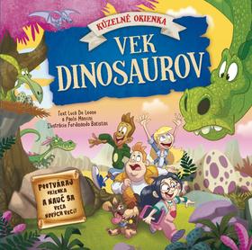 Kniha: Vek dinosaurov - Kúzelné okienka - Luca De Leone; Paolo Mancini; Ferdinando Batistini