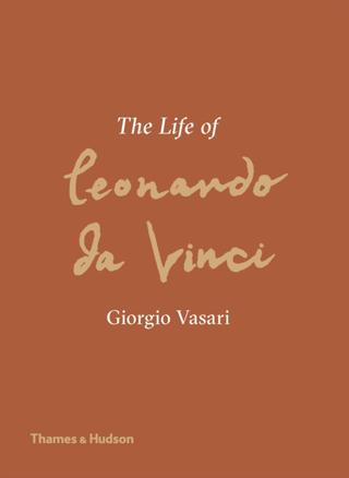 Kniha: The Life of Leonardo da Vinci - Giorgio Vasari
