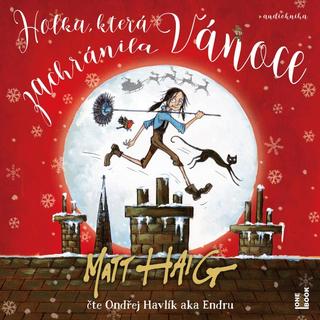 audiokniha: Holka, která zachránila Vánoce - CDmp3 (Čte Ondřej Endru Havlík) - 1. vydanie - Matt Haig
