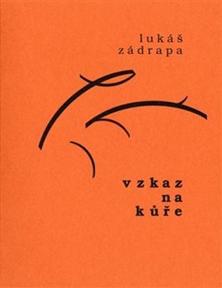 Kniha: Vzkaz na kůře - Lukáš Zádrapa